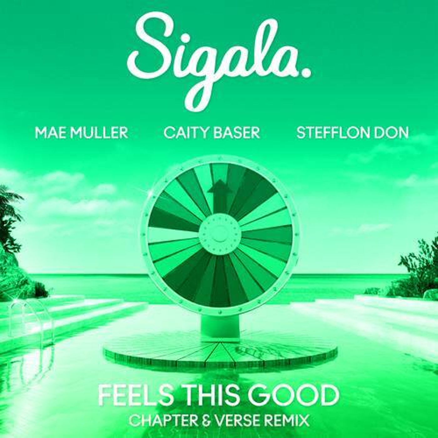 Sigala feat. Mae Muller, Caity Baser & Stefflon Don - Feels This Good (Chapter & Verse Extended Remix)
