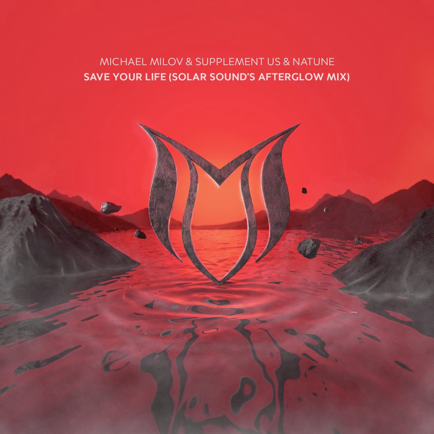 Supplement Us x Natune feat. Michael Milov - Save Your Life (Solar Sound's Afterglow Mix)