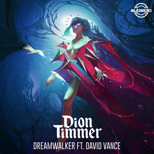 Dion Timmer feat. David Vance - Dreamwalker (Original Mix)