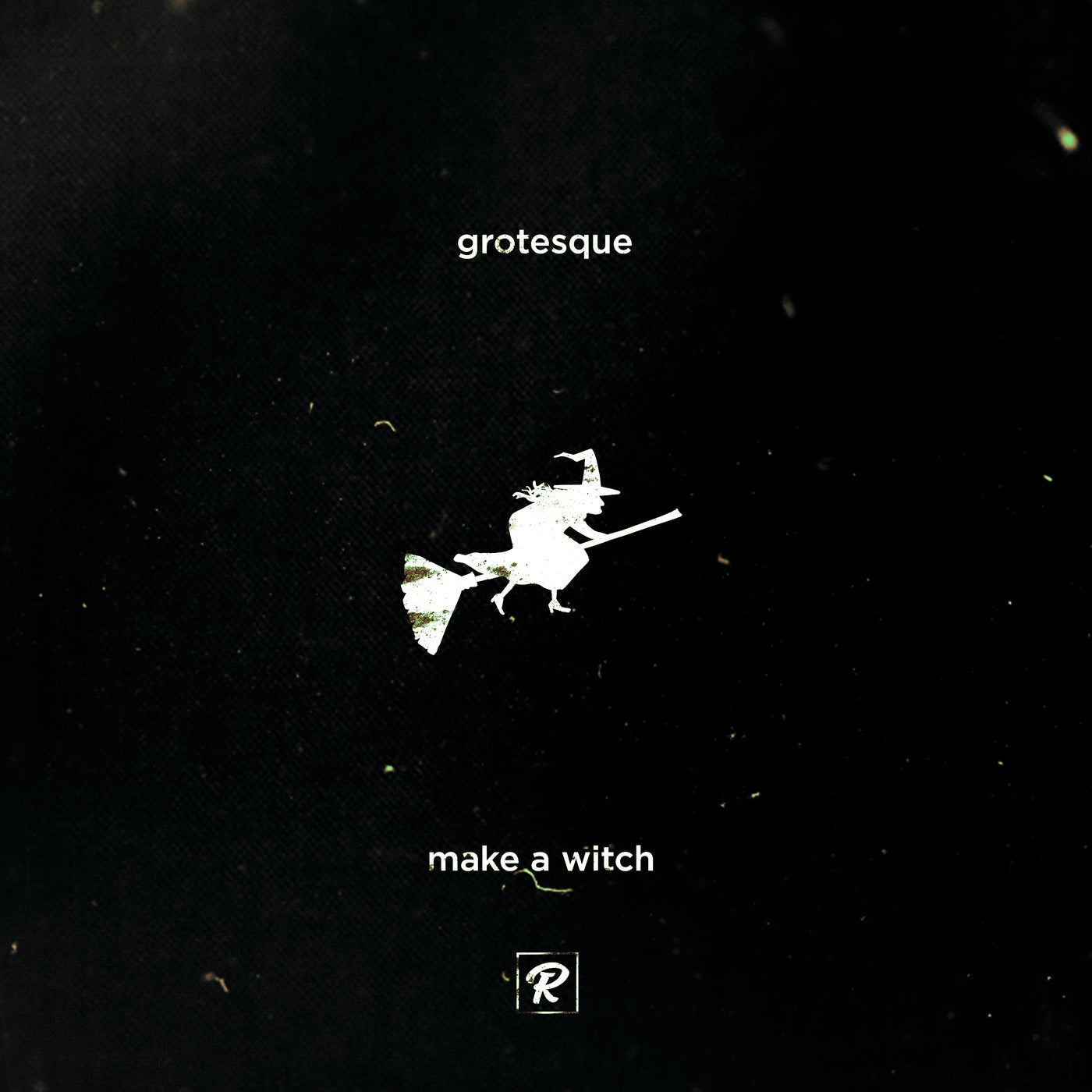 Grotesque - Make A Witch (Original Mix)