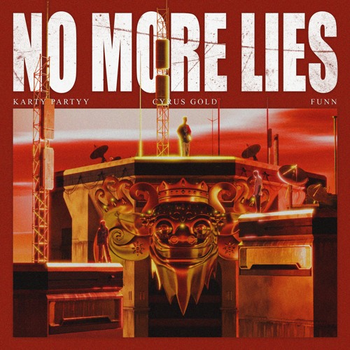 KartyPartyy & Cyrus Gold feat. Funn - No More Lies (Original Mix)