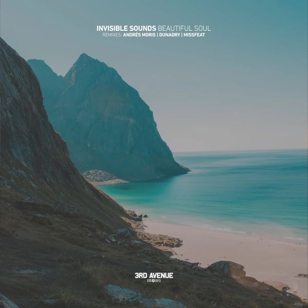 Invisible Sounds - Beautiful Soul (Andres Moris Remix)