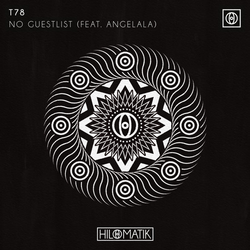 T78, Angelala - No Guestlist (Extended Mix)