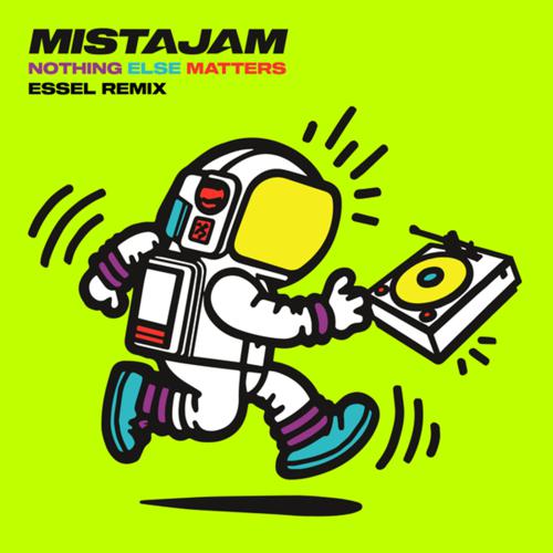 MistaJam - Nothing Else Matters (Essel Extended Remix)