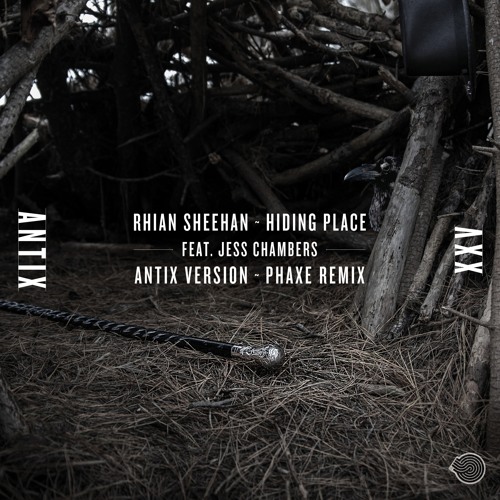 Antix, Jess Chambers, Rhian Sheenan - Hiding Place (feat. Jess Chambers) (Phaxe Remix)