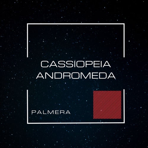 Palmera - Cassiopeia (Original Mix)