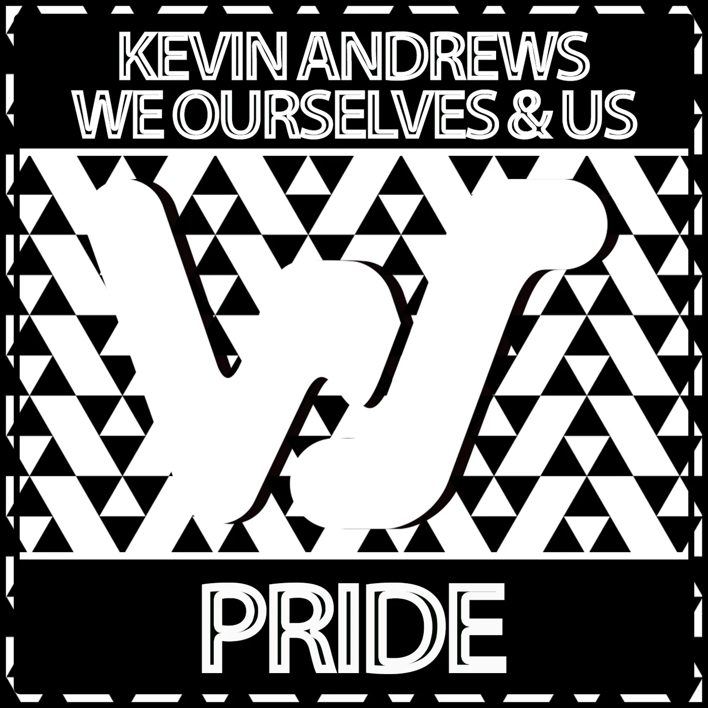 Kevin Andrews, We Ourselves & Us - Pride