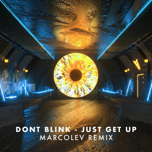 Dont Blink - Just Get Up (Macrolev Remix)