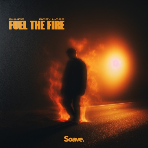 Ruhde, Rory Hope - Fuel The Fire