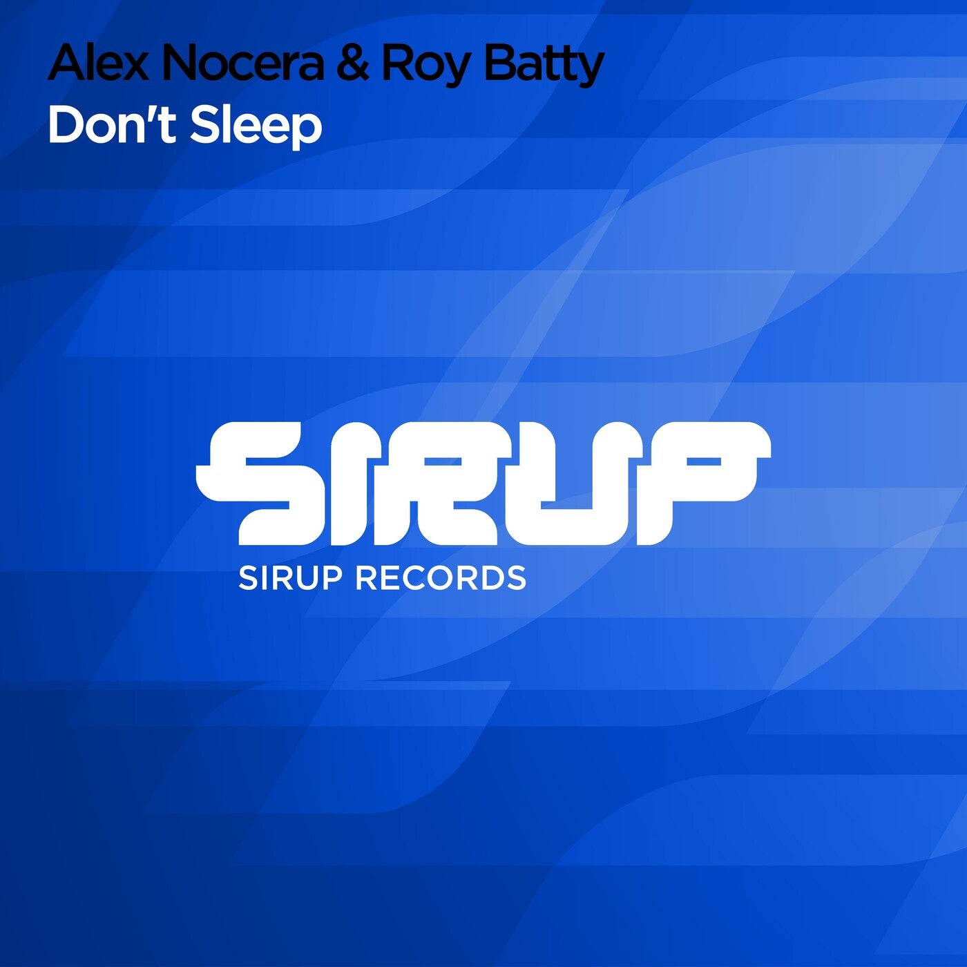 Alex Nocera & Roy Batty - Don't Sleep (Extended Mix)