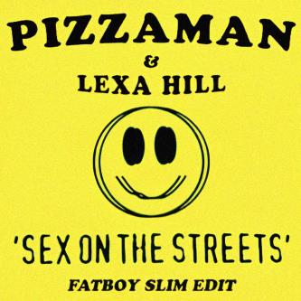 Pizzaman & Lexa Hill - Sex on the Streets (Original Mix)