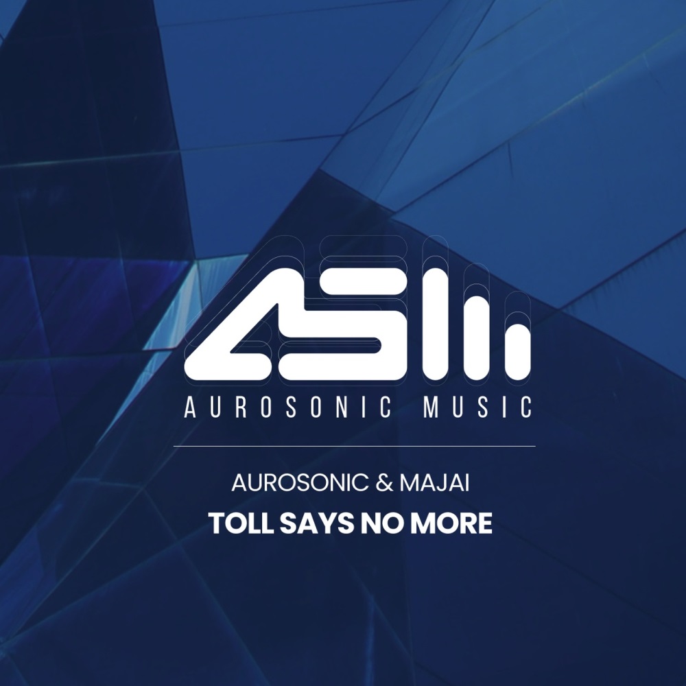 Aurosonic & Majai - Toll Says No More (Instrumental)