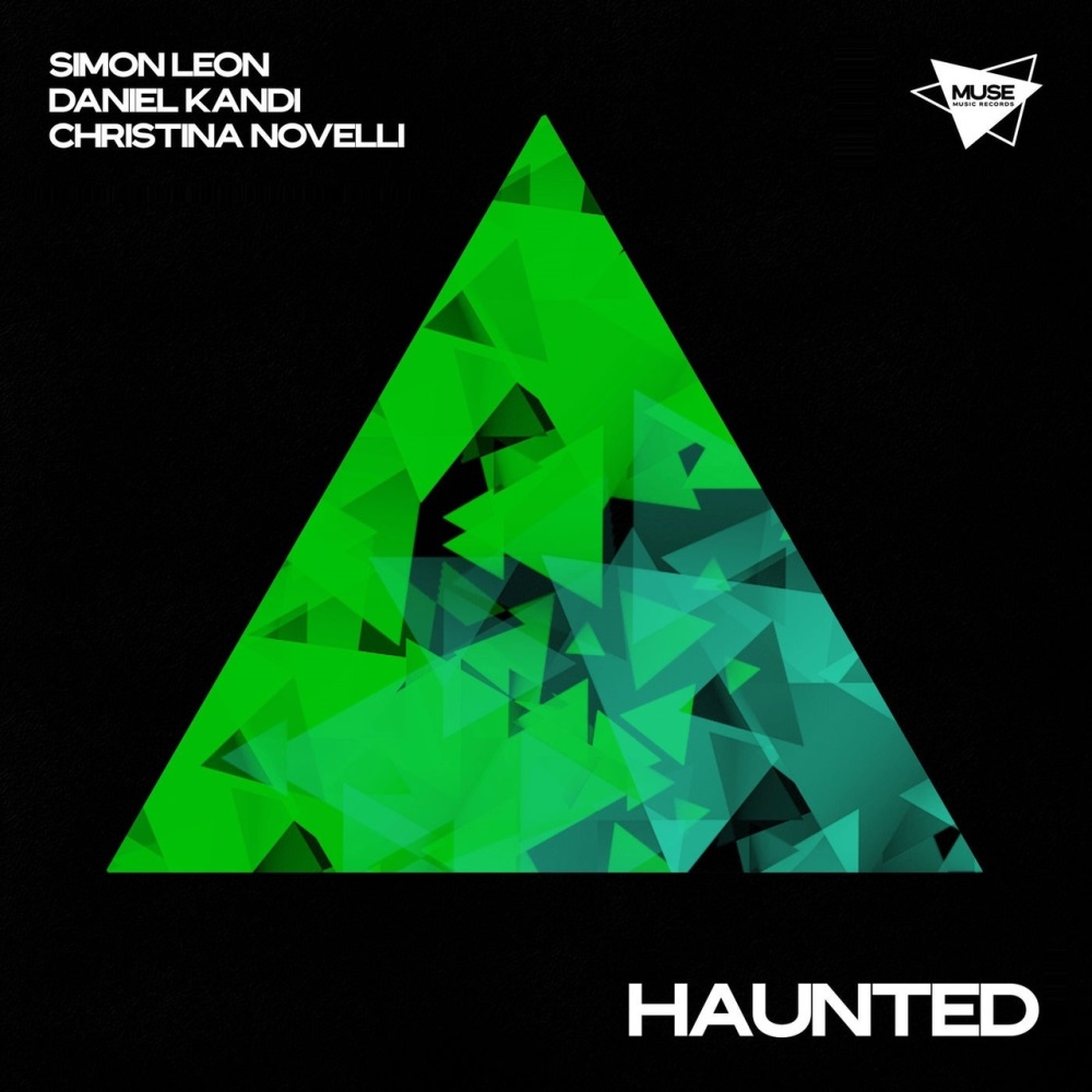 Simon Leon & Daniel Kandi & Christina Novelli - Haunted (Extended Mix)