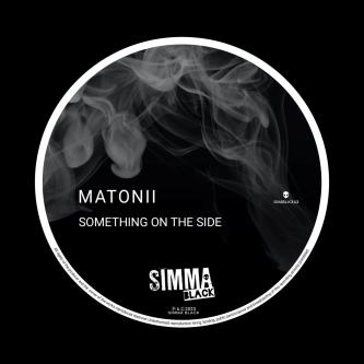 Matonii - Something On The Side (Original Mix)