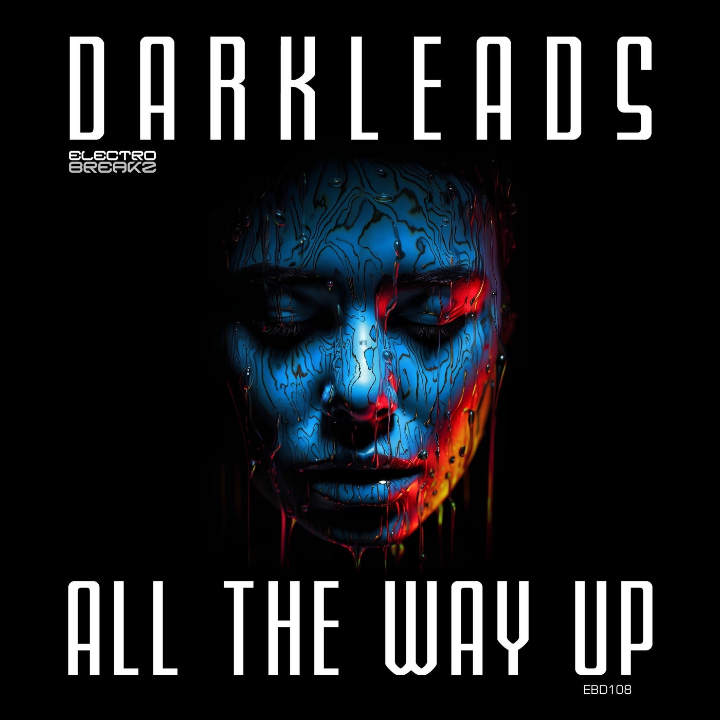 Darkleads - All The Way Up (Original Mix)
