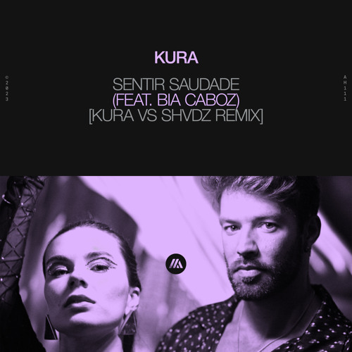 Kura feat. Bia Caboz - Sentir Saudade (Kura vs. Shvdz Extended Remix)