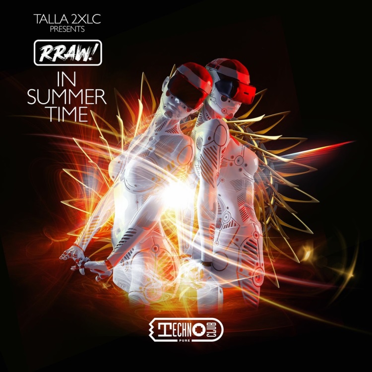 Talla 2Xlc Presents Rraw! - In Summertime (Extended Mix)