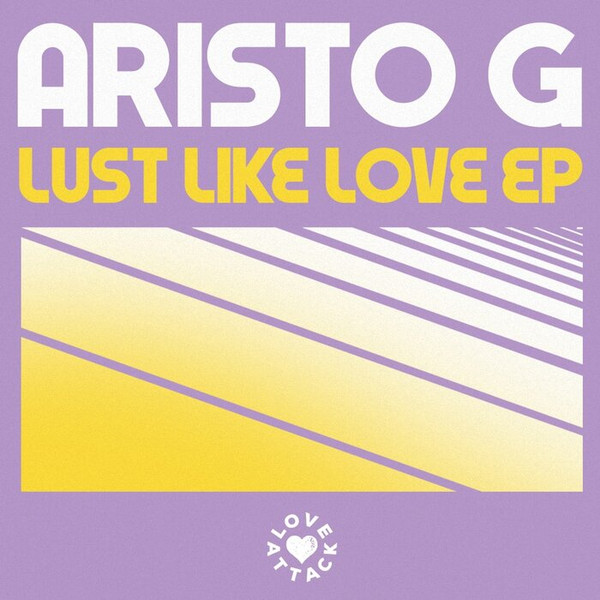 Aristo G - Lavender Lust Like Love