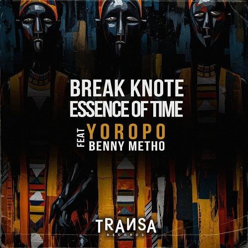 Essence Of Time, Break Knote - Yoropo Feat. Benny Metho (Original Mix)