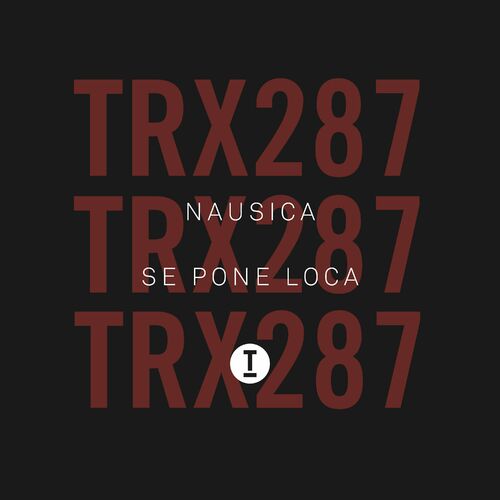 Nausica - Se Pone Loca (Extended Mix)