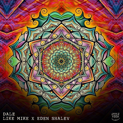 Like Mike & Eden Shalev - Dale (Original Mix)