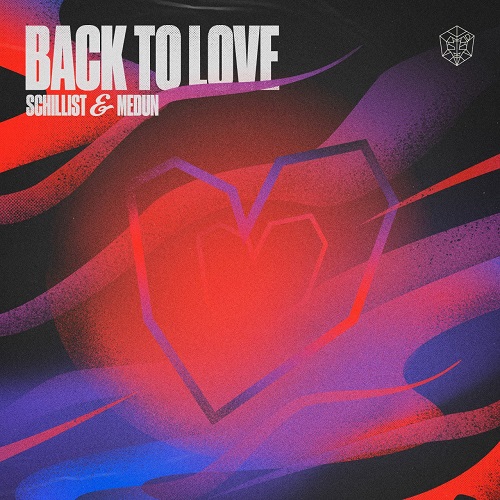 Schillist & Medun - Back To Love (Extended Mix)
