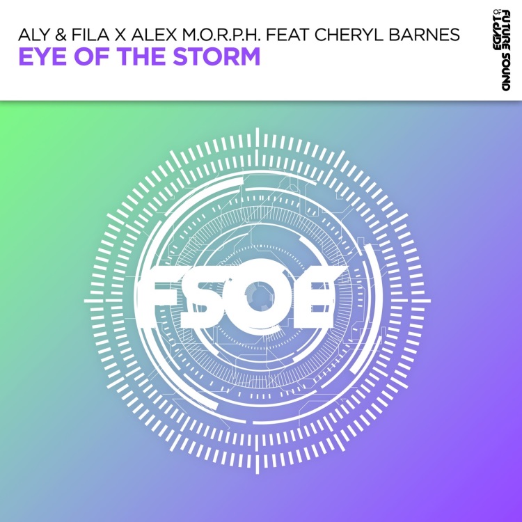 Aly & Fila X Alex M.O.R.P.H. Feat. Cheryl Barnes - Eye Of The Storm (Extended Mix)