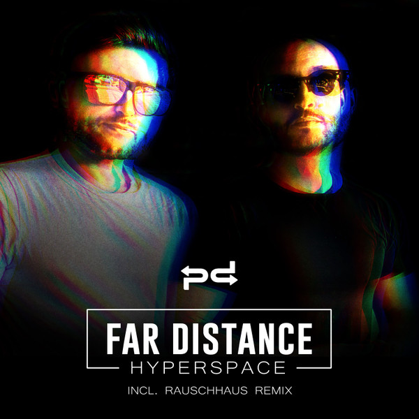 Far Distance - Hyperspace (Rauschhaus Remix)