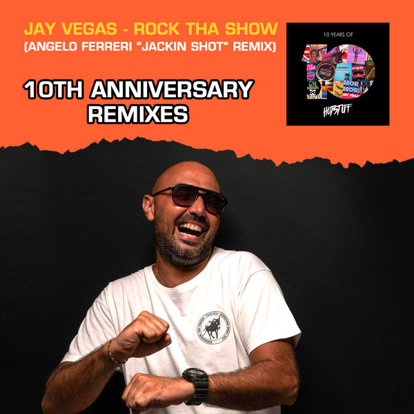 Jay Vegas - Rock Tha Show (Angelo Ferreri 'Jackin Shot' Remix)