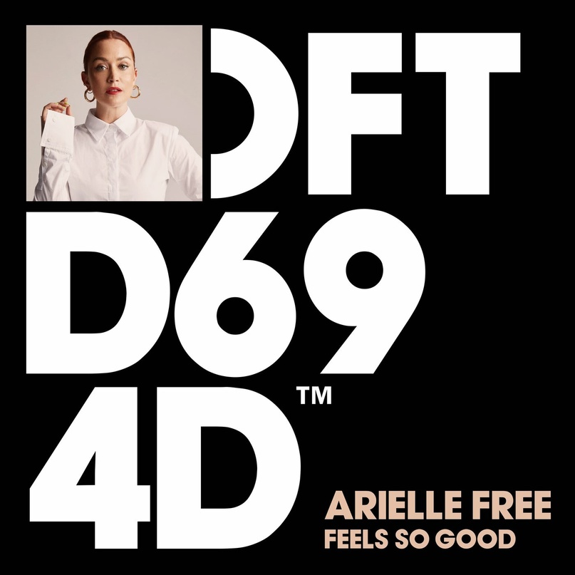 Arielle Free - Feels So Good (Extended Mix)