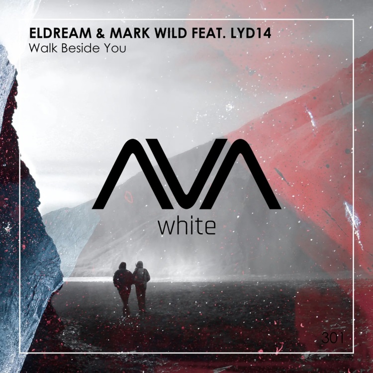 Eldream & Mark Wild Feat. Lyd14 - Walk Beside You (Extended Mix)