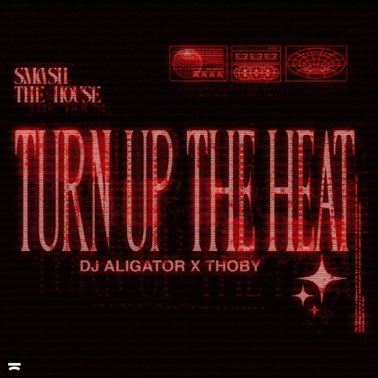 DJ Aligator & Thoby - Turn Up The Heat (Extended Mix)