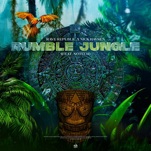Rave Republic & Nick Havsen, NoTech - Rumble Jungle (Club Mix)