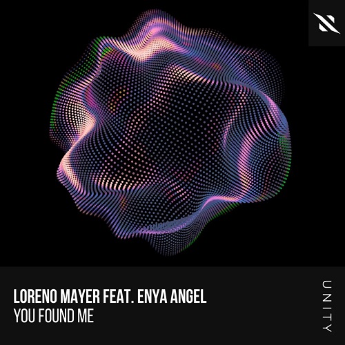 Loreno Mayer & Enya Angel - You Found Me (Extended Mix)