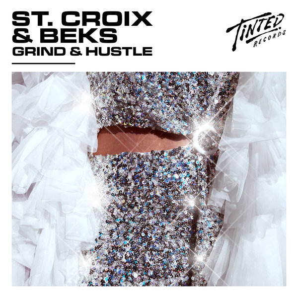 Beks, St. Croix - Grind & Hustle (Extended Mix)