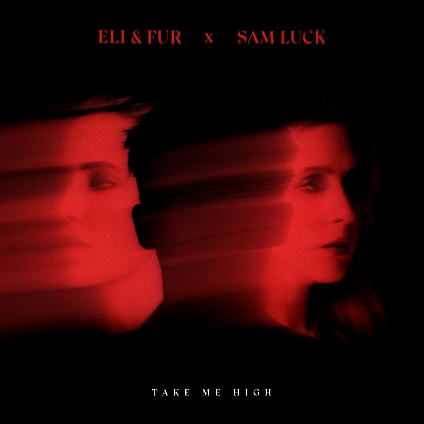 Eli & Fur, Sam Luck - Take Me High (Extended Mix)