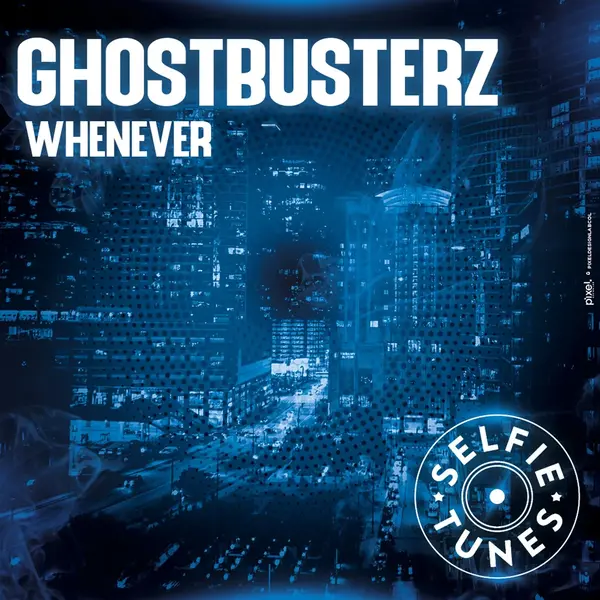 Ghostbusterz - Whenever (Extended Mix)