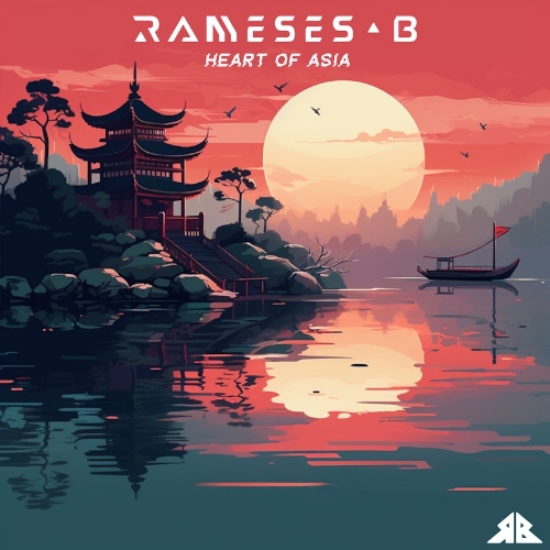 Rameses B - Heart of Asia ( Original Mix)