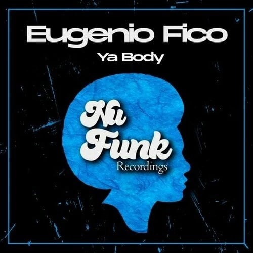 Eugenio Fico - Ya Body (Original Mix)