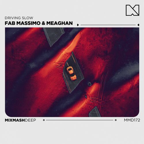 Fab Massimo & Meaghan - Driving Slow (Extended Mix)