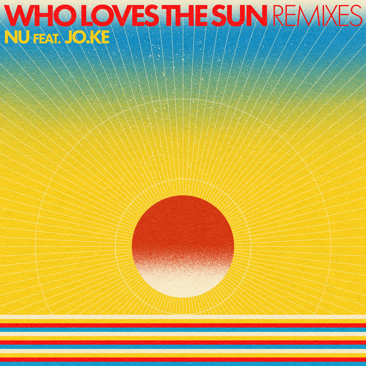 Nu & Jo.Ke - Who Loves The Sun (DSF Remix)