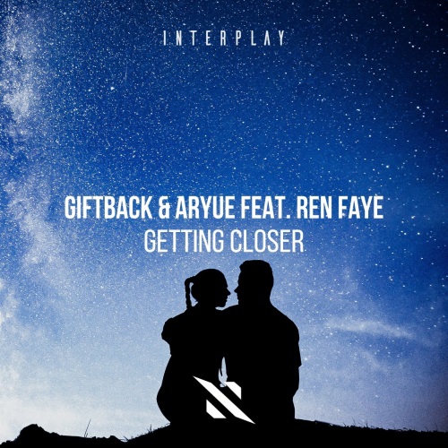 Giftback & Aryue Feat. Ren Faye - Getting Closer (Extended Mix)