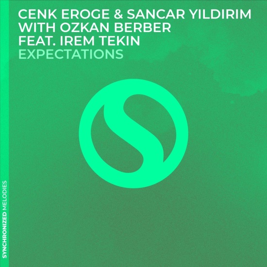 Cenk Eroge & Sancar Yildirim With Ozkan Berbe Feat. Irem Tekin - Expectations (Extended Mix)