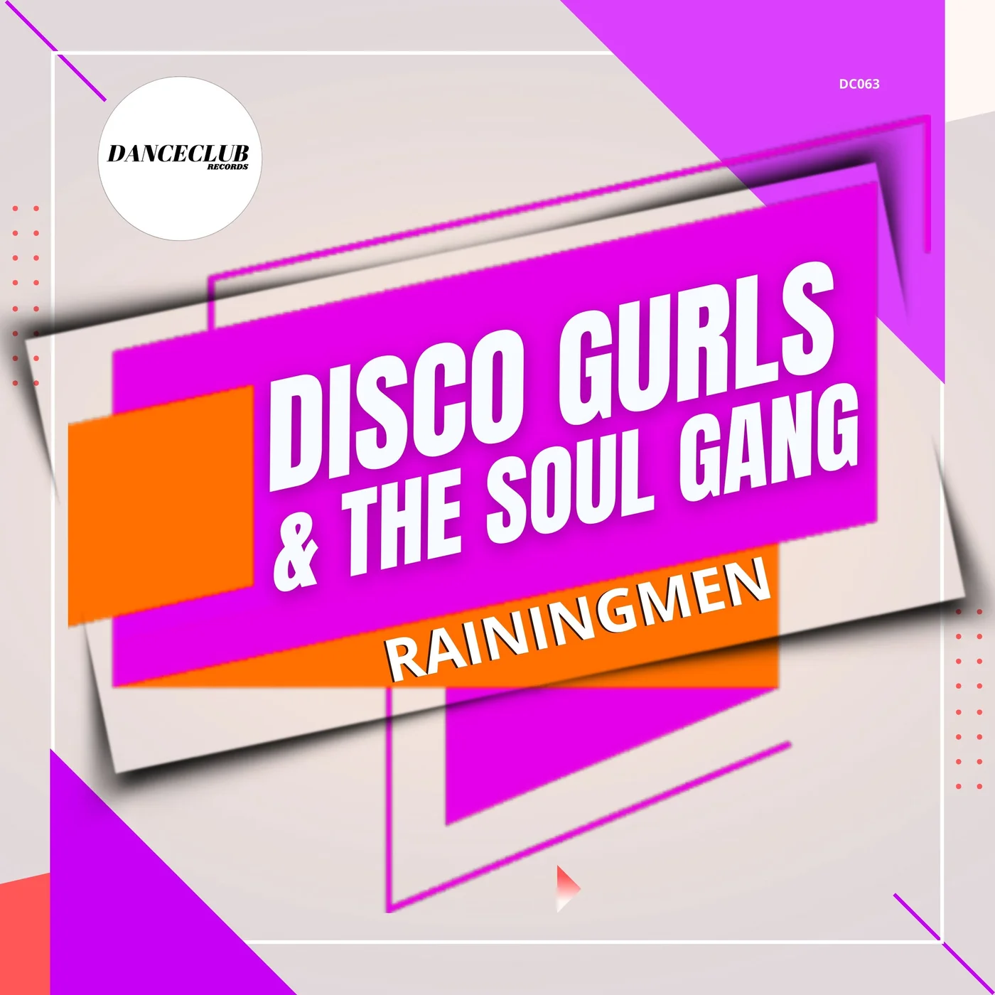 Disco Gurls, The Soul Gang - RainingMen (Extended Mix)