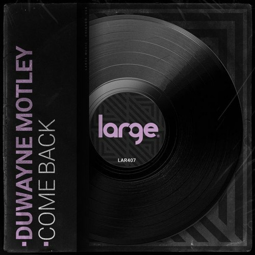 Duwayne Motley - Come Back