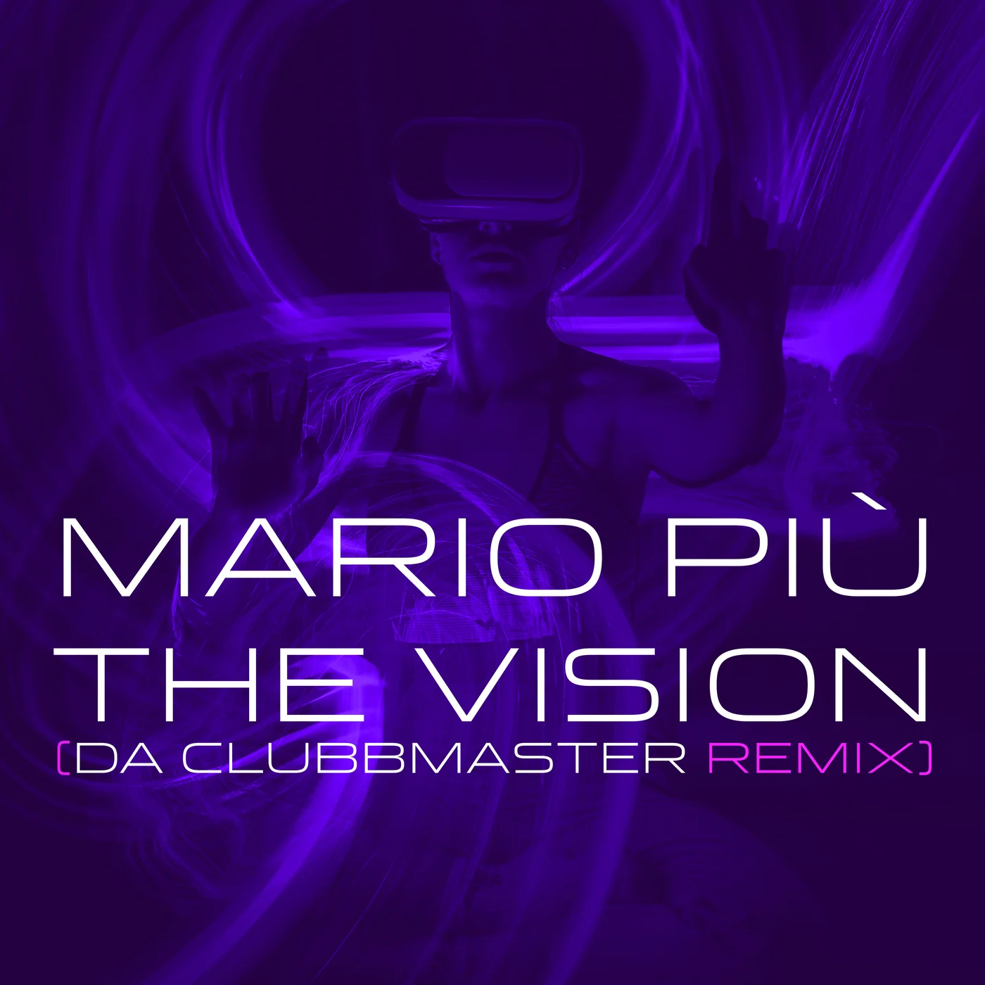 Mario Più - The Vision (Da Clubbmaster Remix)