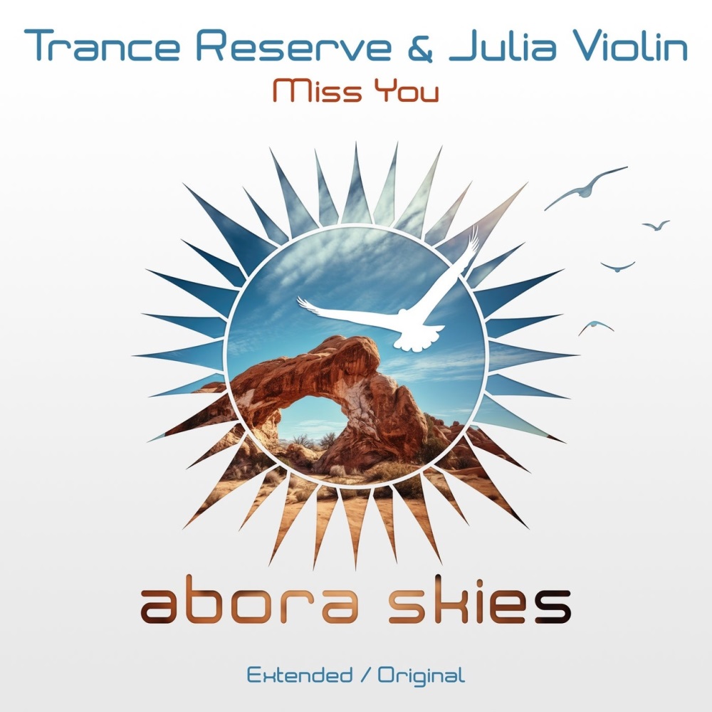 Trance Reserve & Julia Violin - Miss You (Extended Mix)