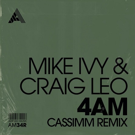 Mike Ivy & Craig Leo - 4AM (Cassimm Remix)