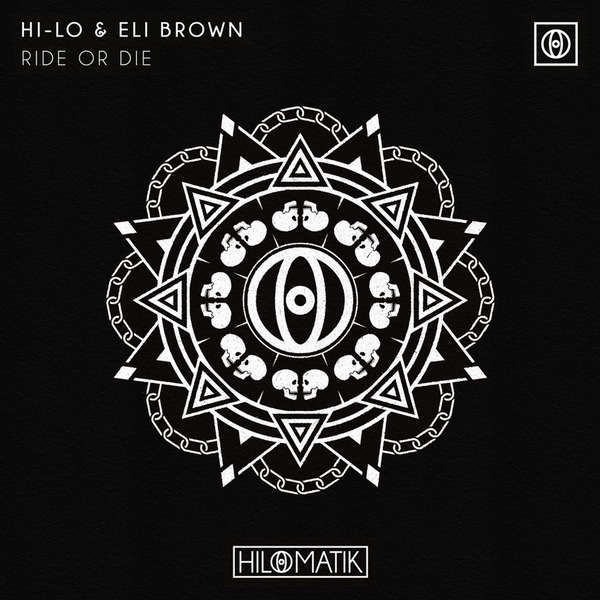 HI-LO & Eli Brown - Ride Or Die (Extended Mix)