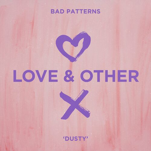 Bad Patterns - Dusty (Extended Mix)